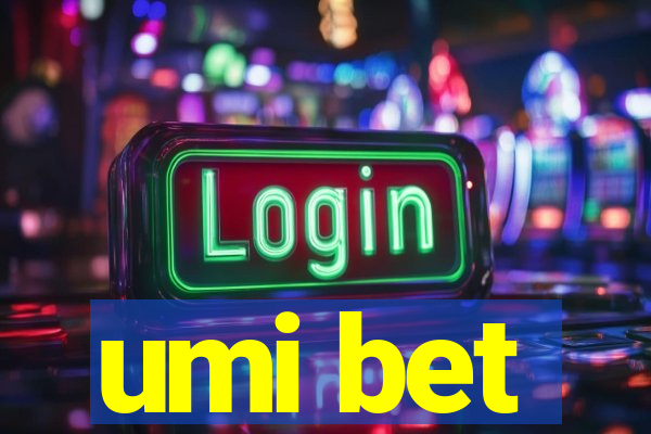 umi bet